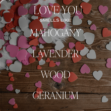Load image into Gallery viewer, Love You Soy Candle