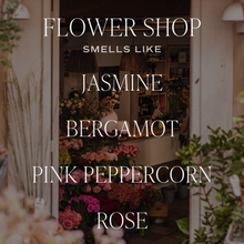 Load image into Gallery viewer, Flower Shop Candle