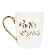 Load image into Gallery viewer, Hello Gorgeous Gold Coffee Mug
