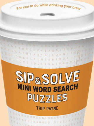 SIP & SOLVE MINI WORD SEARCH PUZZLES' by Trip Payne. 
