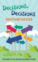 Load image into Gallery viewer, Decisions, Decisions: Devotions for Kids
