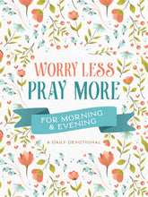 Load image into Gallery viewer, Worry Less, Pray More Devotional
