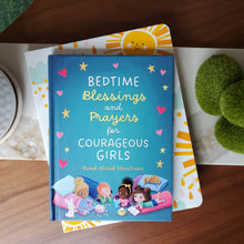 Load image into Gallery viewer, Bedtime Blessings and Prayers for Courageous Girls
